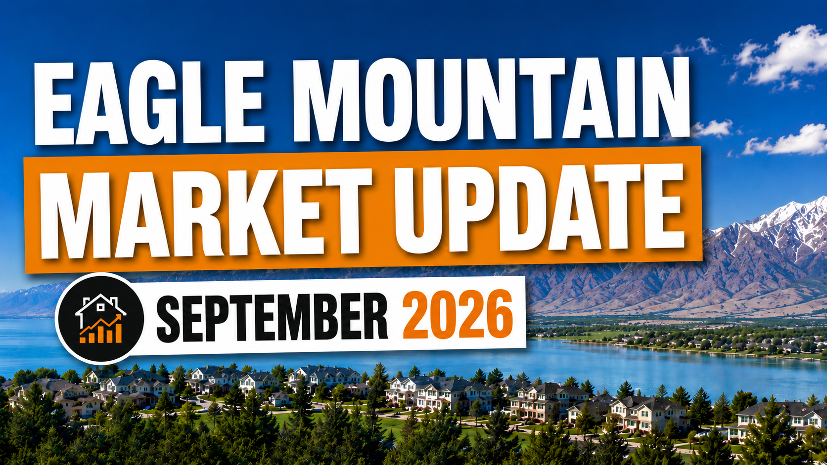 Eagle Mountain Utah home sales September 2026 real estate market update by property type