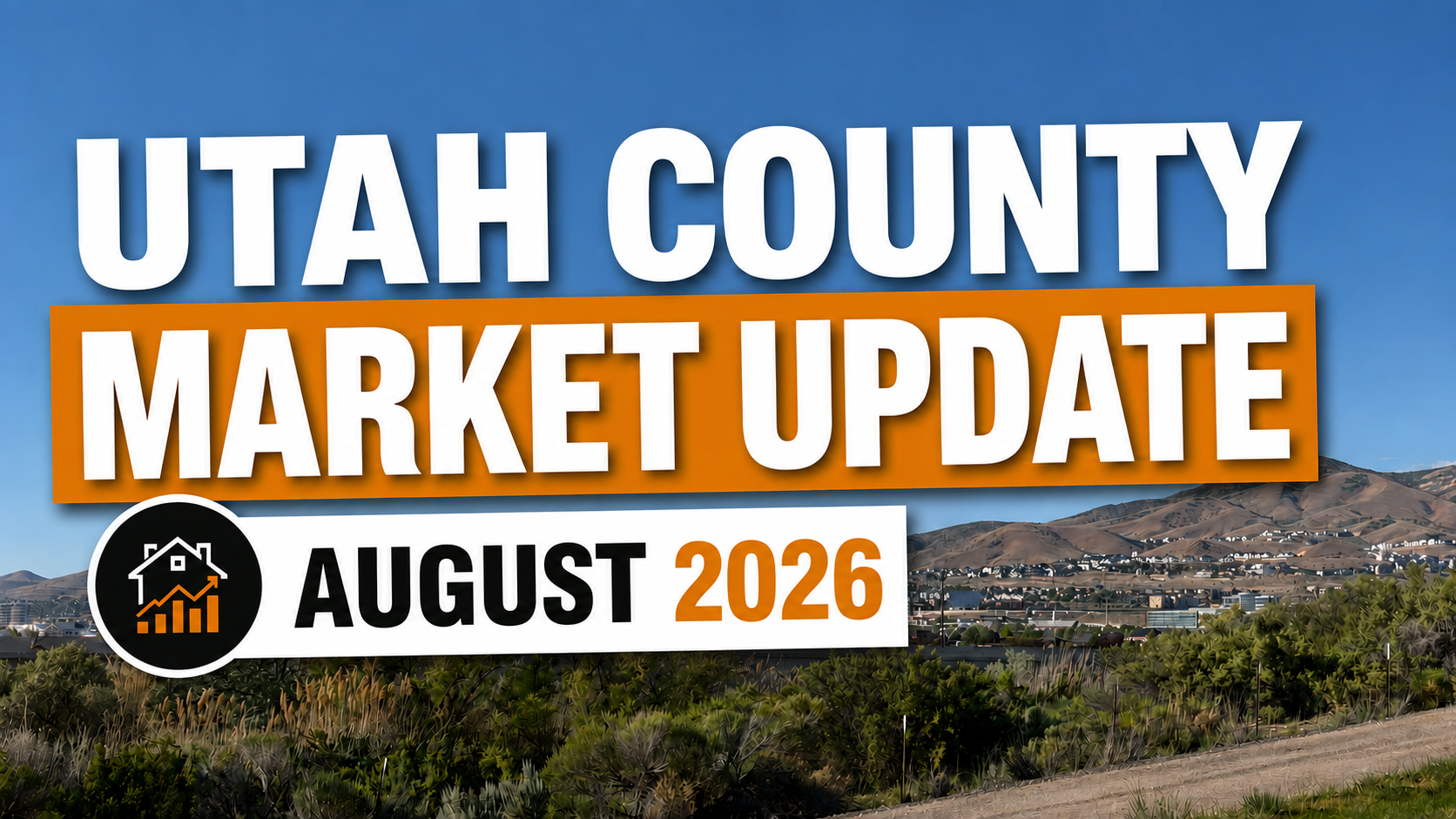 Utah County Utah home sales August 2026 market report by city